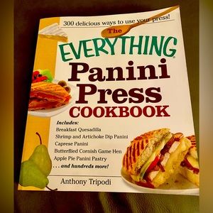 Everything Panini Press Cookbook